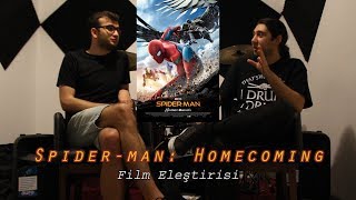 Spider-Man Homecoming - Film Eleştirisi