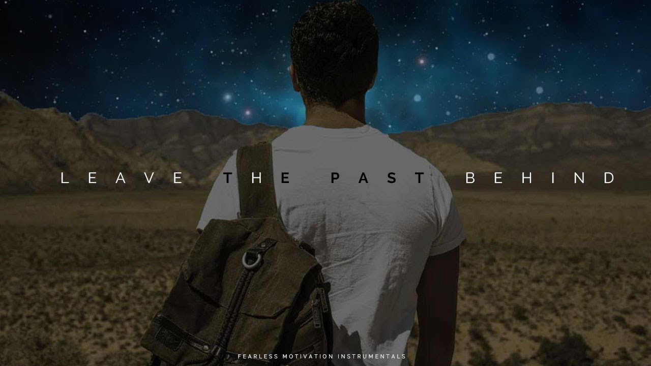 leave the past behind epic background music sounds of power 3