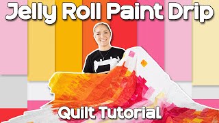 Paint Drip Quilt Tutorial! | JELLY ROLL PATTERN