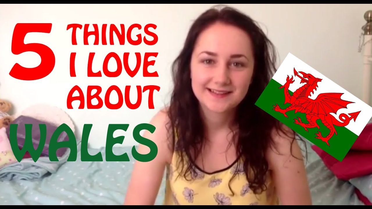 5 Things I Love About Wales! YouTube