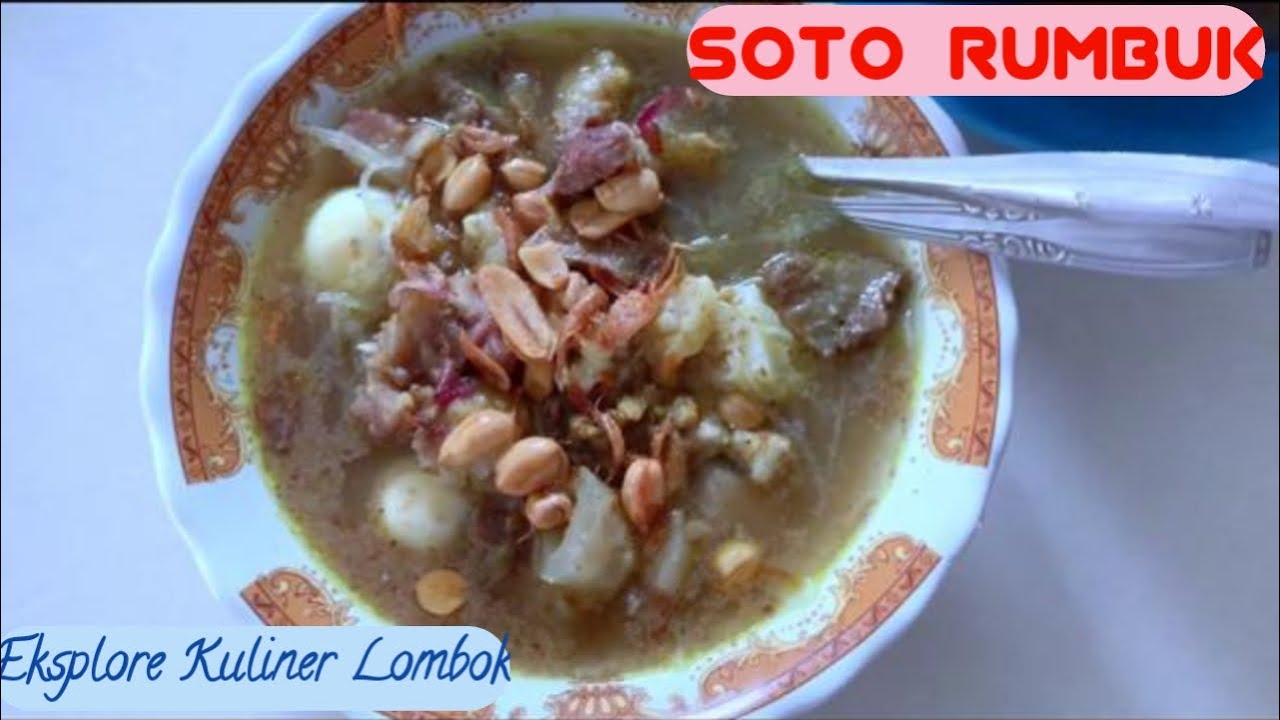 EKSPLORE KULINER LOMBOK #SOTO RUMBUK