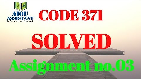 aiou solved assignment autumn 2020 || aiou solved assignment code 371