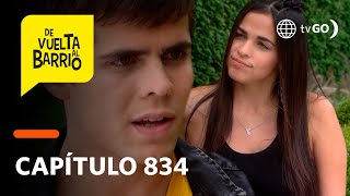 De Vuelta al Barrio 4: Estela chantajeó a Julio para que Sarita vuelva con él (Capítulo n° 834)