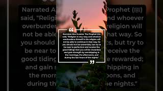 Islam is Easy: Prophet’s ﷺ Hadith on Avoiding Extremism in Worship.