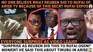 😱 SURPRISE AS REUBEN ABATI DID THIS TO RUFAI OSENI OF ARISE TV BECAUSE OF TINUBU MATTER, PETER OBI