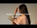 Main Yahaan Hoon (Slowed + Reverb)