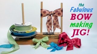 fabulous bow making jig