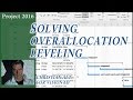 # 13 MS Project 2016 ● Solve Overallocation ● Level Resources