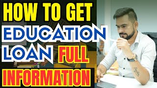 How To Get Education Loan in India  | Full Information For Education Loan in India | Sachin sir