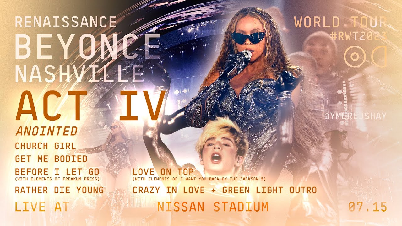 RENAISSANCE World Tour — Act IV: ANOINTED | Beyoncé | Nashville — Live ...