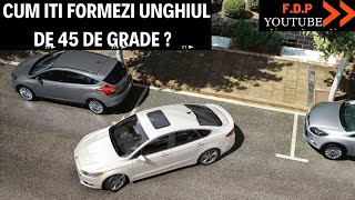 Cum îti formezi unghiul de 45 de grade ? Cea mai simplă metodă de a parca lateral pe dreapta.