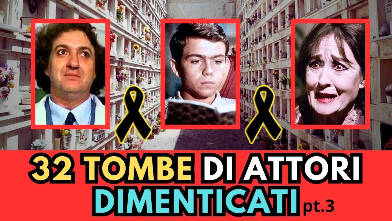 32 TOMBE di ATTORI ITALIANI dimenticati (pt.3)