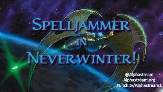Spelljammers and Space Hamsters (Lore of Neverwinter: Light of Xaryxis Part 2)