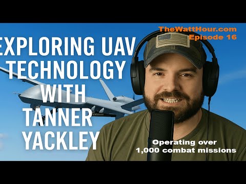The Future of UAVs: Drones, Power Systems, and Veteran Support with Tanner Yackley | Episode 16