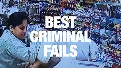 The Best Criminal Fails Ever