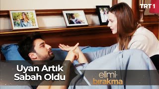 "Her şey yine eskisi gibi olacak. Biz yine çok mutlu olacağız." - Elimi Bırakma 53. Bölüm