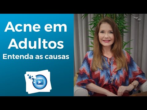 Acne em adultos - Entenda as causas