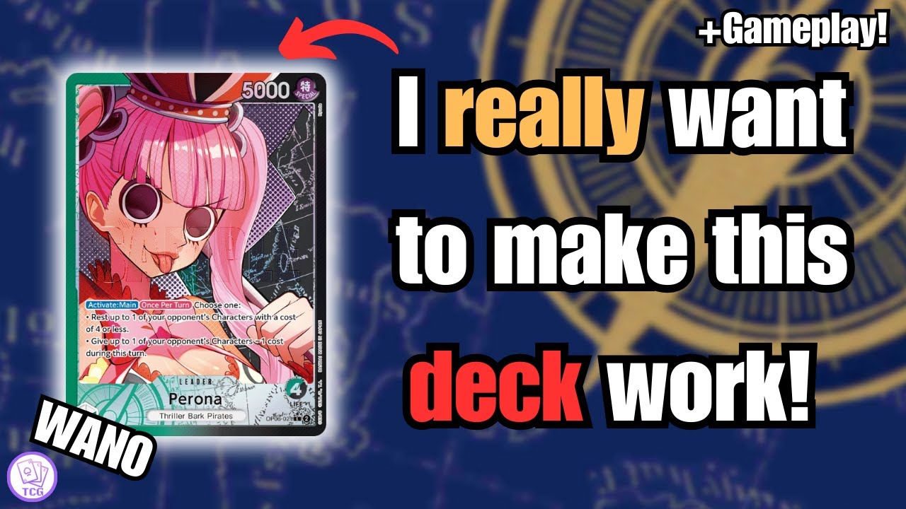 The deck I am most excited about in OP07! | Wano Perona | One