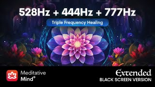 528Hz + 444Hz + 777Hz // TRIPLE FREQUENCY HEALING [BLACK SCREEN] // Manifest Your Deepest Desires