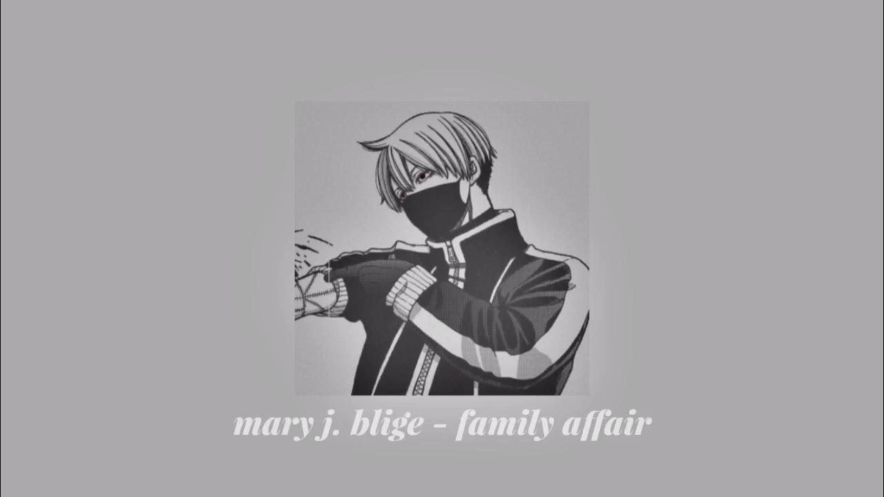 mary j. blige - family affair ( slowed n reverb ) mary j. blige - family affair ( slowed n reverb )