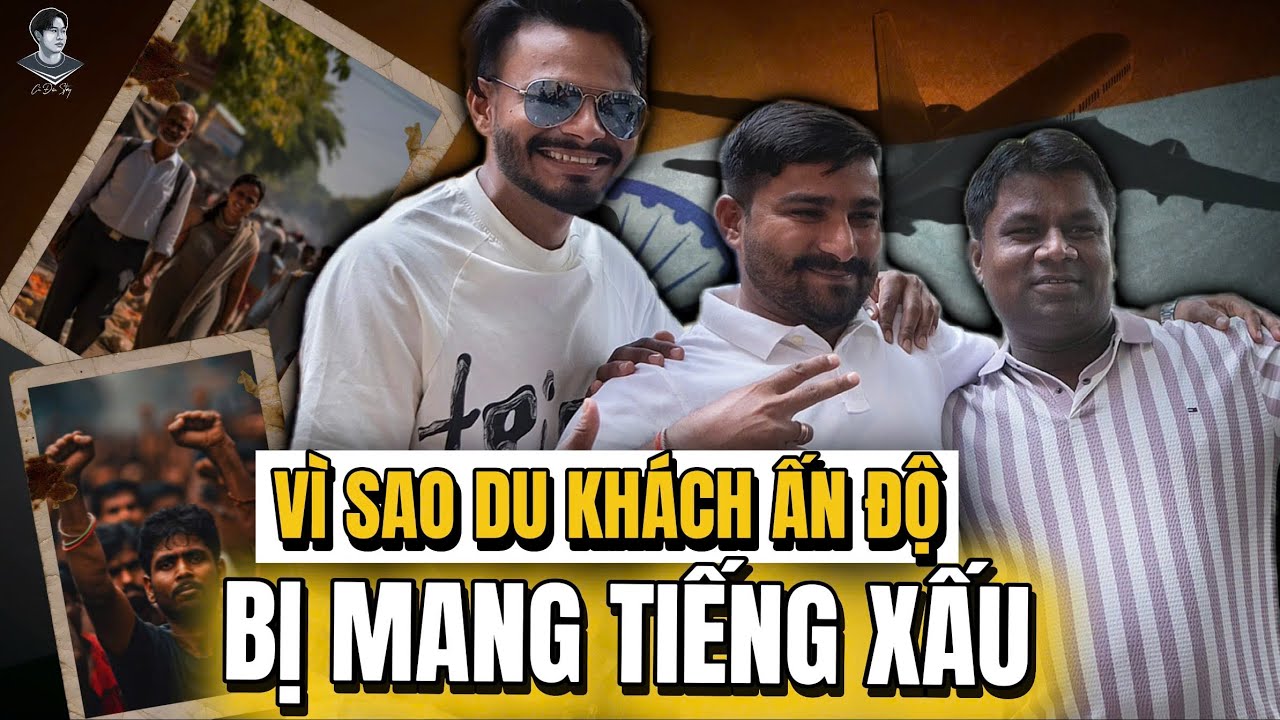 VÌ SAO DU KHÁCH ẤN ĐỘ BỊ MANG TIẾNG XẤU NHẤT THẾ GIỚI ?