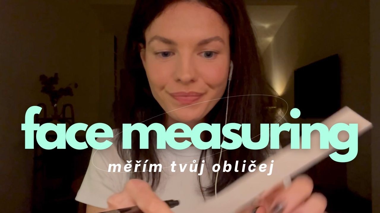 ASMR cz  💤 relaxuj u měření obličeje 📏