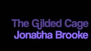 Jonatha Brooke & The Story The Gilded Cage karaoke onscreen lyrics