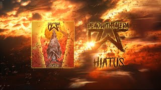 DEAD WITH FALERA - HIATUS ( Video Lyrics)