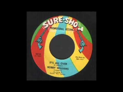 It's All Over - Bobby Williams