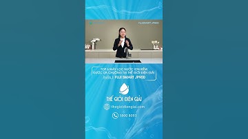 Top 6 sản phẩm máy lọc nước ion kiềm được ưa chuộng tại Thế Giới Điện Giải năm 2025
