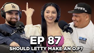 Ep. 87: Should Letty Make An O.F? | Brown Bag Podcast