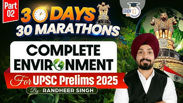 Environment Marathon for UPSC Prelims 2025 | Complete Environment Revision | StudyIQ IAS