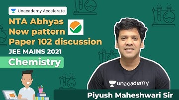 NTA Abhyas new pattern | Paper 102 discussion | JEE MAINS 2021 | Chemistry| PMS | Accelerate