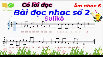 Bài Đọc Nhạc Số 2 - Lớp 6 - Âm Nhạc Kết Nối Tri Thức  (Có lời đọc ) - Thanh Tân Music