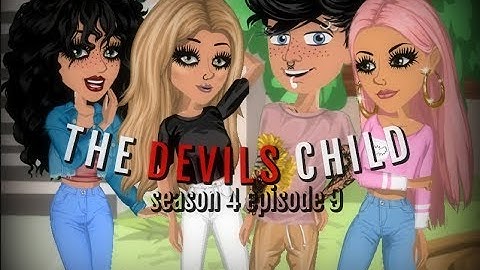 THE DEVILS CHILD S4.EP9 (MSP SERIES)