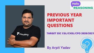 Previous Year Important Questions | Reasoning | Target SSC CGL/CHSL/CPO 2020 | Arpit Yadav