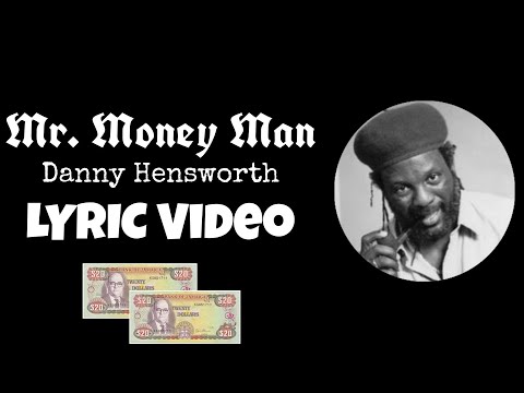 Danny Hensworth Mr Money Man Lyric Video 