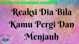 Reaksi Dia Bila Kamu Pergi Dan Menjauh (Timeless reading)