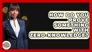 How Do You Prove Something With Zero-Knowledge? - CryptoBasics360.com