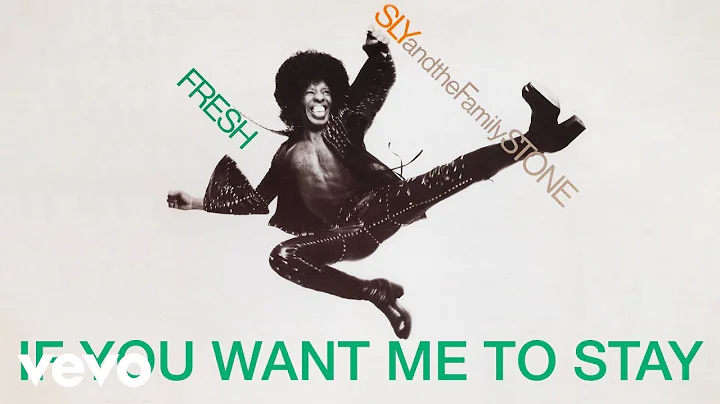 Sly & The Family Stone - If You Want Me To Stay (A...