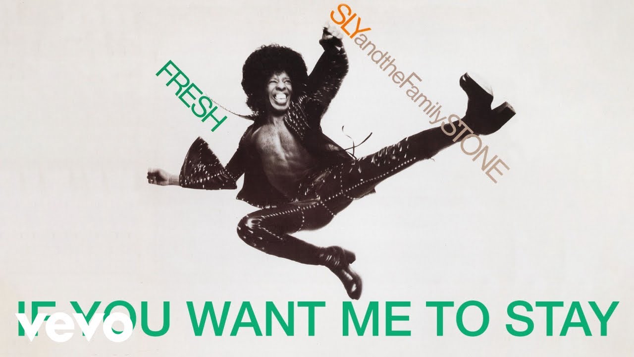 Sly  The Family Stone - If You Want Me To Stay (Audio) - YouTube