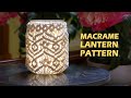 Beautiful Macrame Lantern Pattern