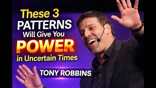 Famous These 3 Patterns Will Give You Power in Uncertain Times Tony Robbins Net Worth