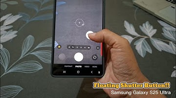 Hoe de zwevende sluiterknop op de Samsung Galaxy S25 Ultra in te schakelen