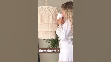 Macrame Lamp shade ❤️।Home Decor।The Top Knott।Buy Online। Modinager India।Shorts