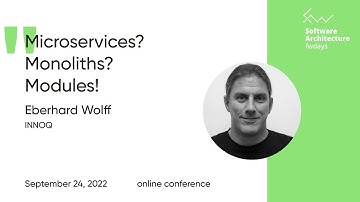 Microservices? Monoliths? Modules! [eng] / Eberhard Wolff