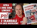 2 SKANDALE w Lidze Mistrzów! Lewandowski jak Di Stefano!