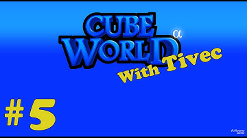 Cube World Alpha - Episode 5 - A Few Iron Short of a Sword
