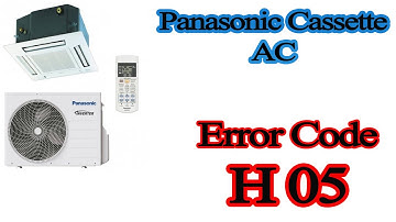 How To Fix Panasonic Cassette Fault Code H05