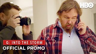 Q Into The Storm Q Enters The Mainstream Episode 5 And 6 Promo Hbo